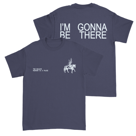 I'm Gonna Be There T-Shirt